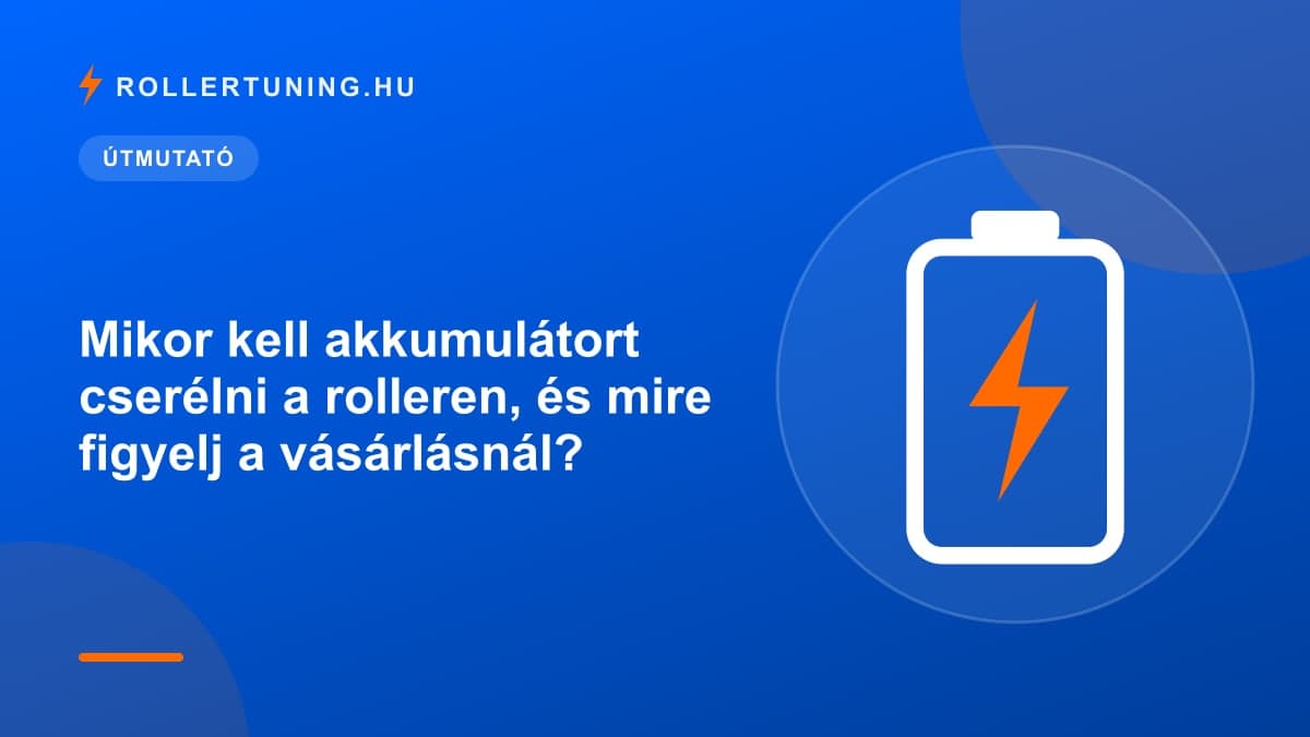 Mikor kell akkumulátort cserélni a rolleren, és mire figyelj a vásárlásnál? – illusztráció