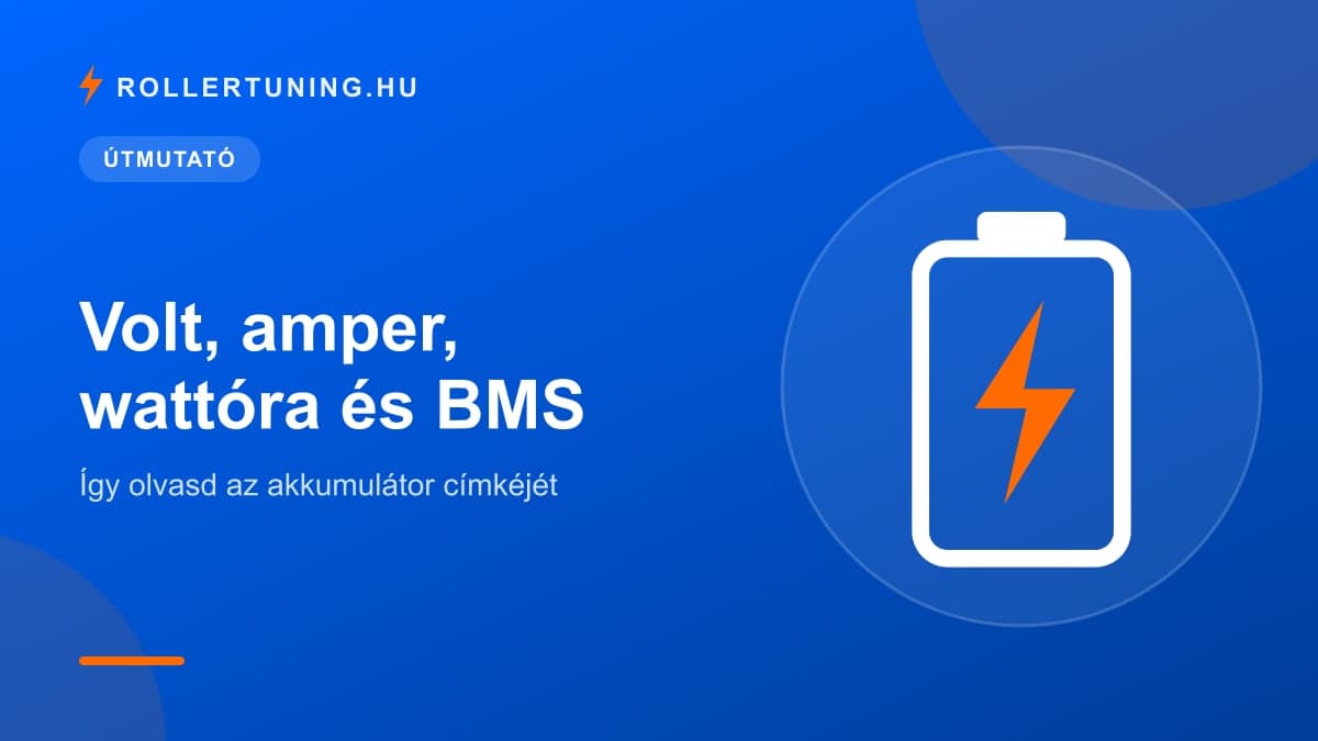 Volt, amper, wattóra és BMS: így olvasd az akkumulátor címkéjét – illusztráció