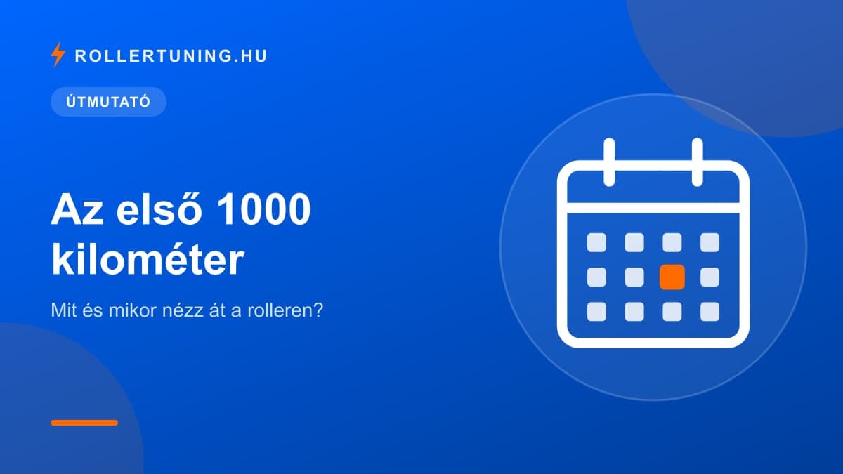 Az első 1000 kilométer – mit és mikor nézz át a rolleren? – illusztráció