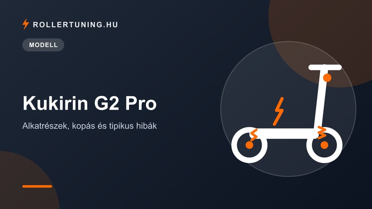 Kukirin G2 Pro – alkatrészek, kopás és tipikus hibák – illusztráció