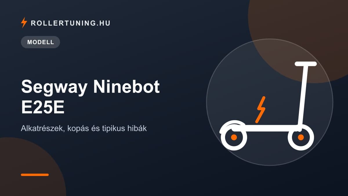Segway Ninebot E25E – alkatrészek, kopás és tipikus hibák – illusztráció