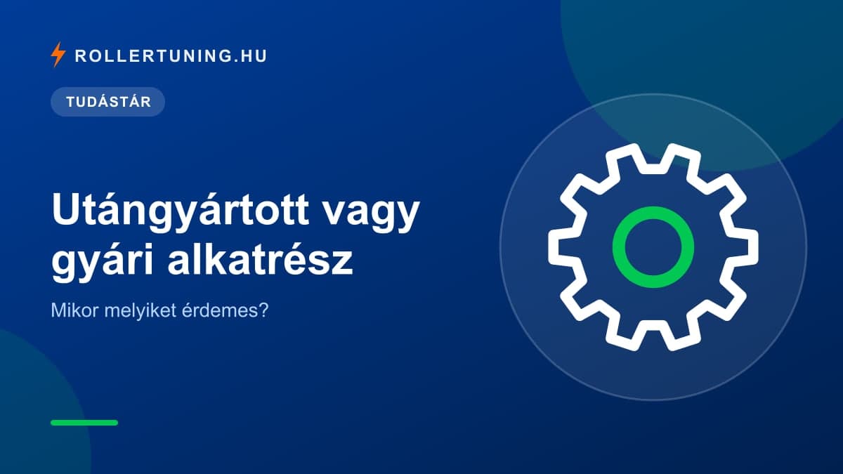 Utángyártott vagy gyári alkatrész – mikor melyiket érdemes? – illusztráció