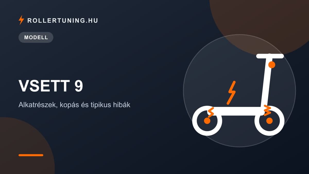 VSETT 9 – alkatrészek, kopás és tipikus hibák – illusztráció