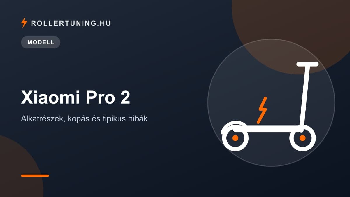 Xiaomi Pro 2 – alkatrészek, kopás és tipikus hibák – illusztráció