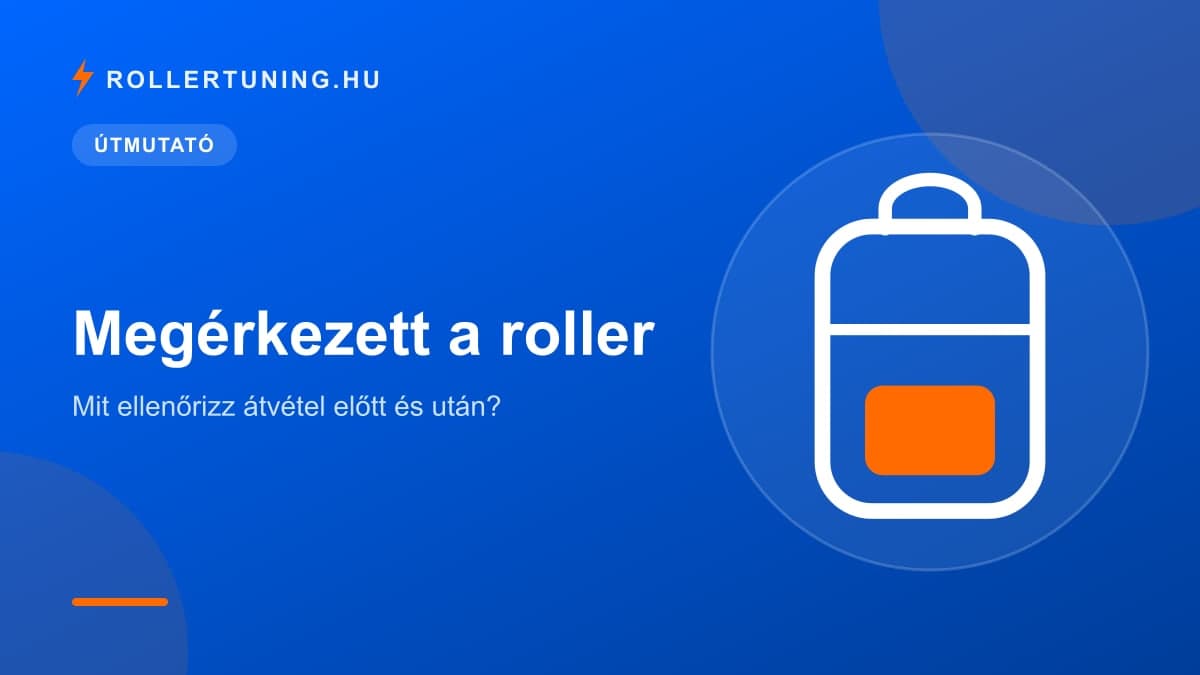 Megérkezett a roller: mit ellenőrizz átvétel előtt és után? – illusztráció