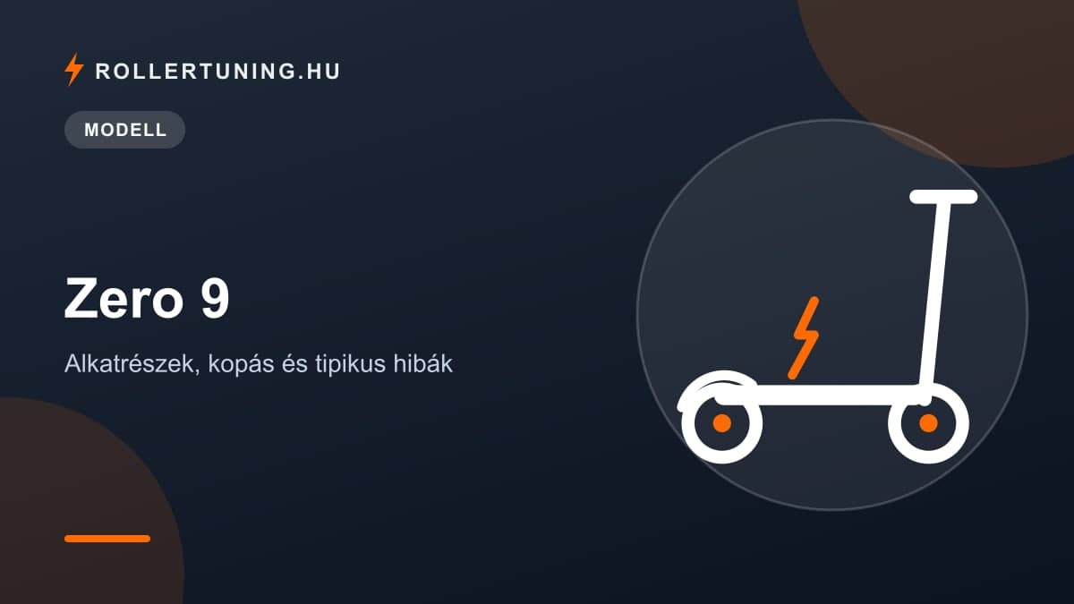 Zero 9 – alkatrészek, kopás és tipikus hibák – illusztráció